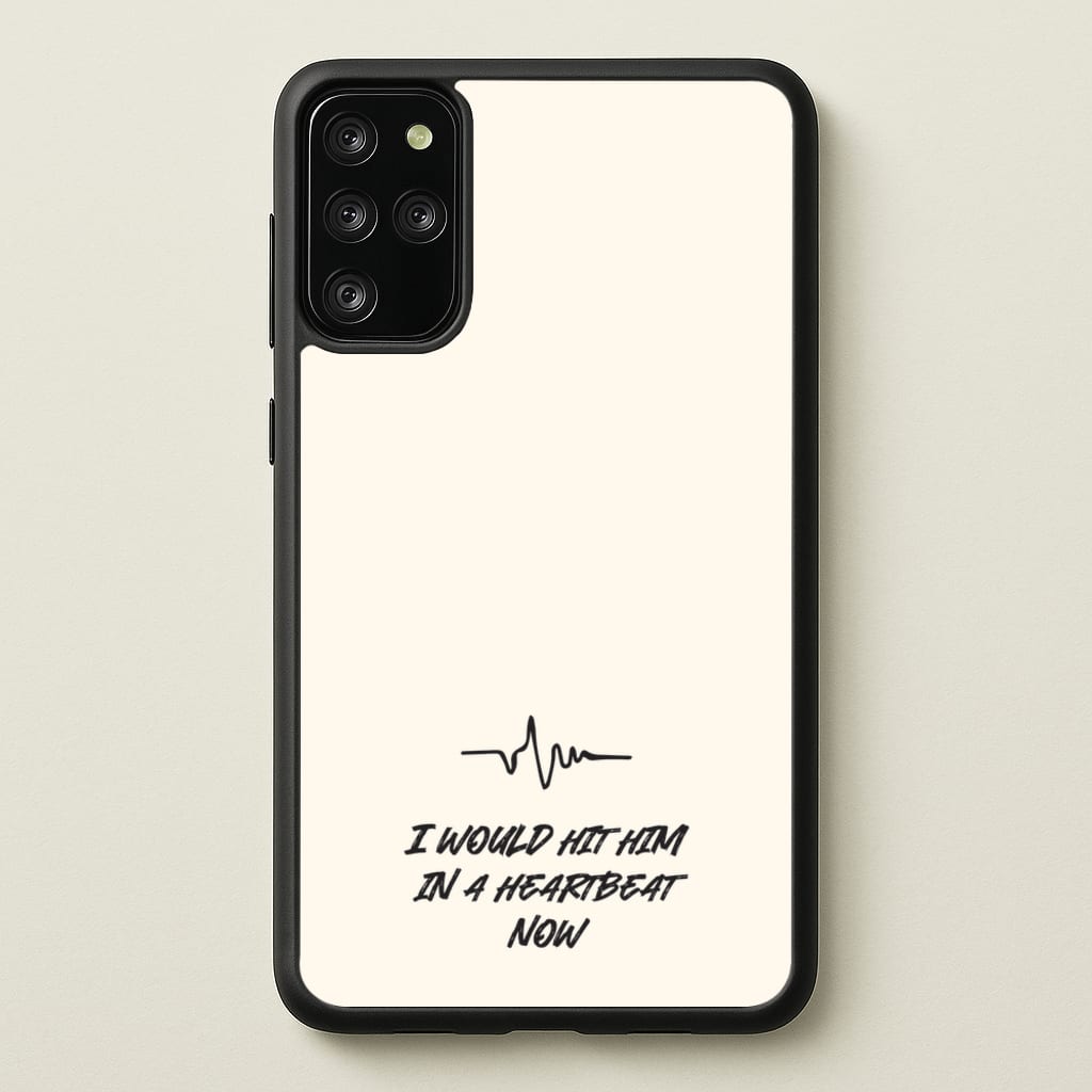 I Would Hit Him In A Heartbeat Now - Sam Fender Phone Case for Galaxy S20 Plus