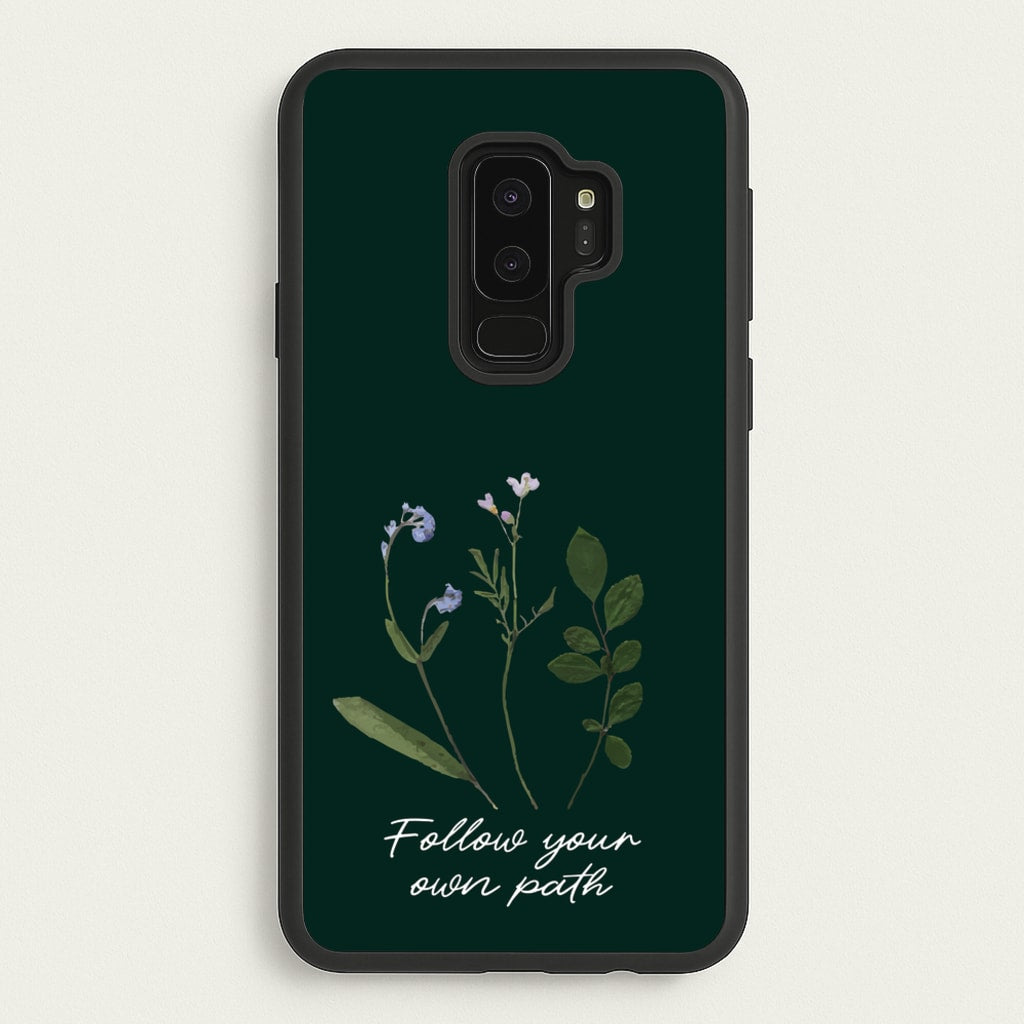 Follow Your Own Path Dark Green - Floral Phone Case for Galaxy S9 Plus