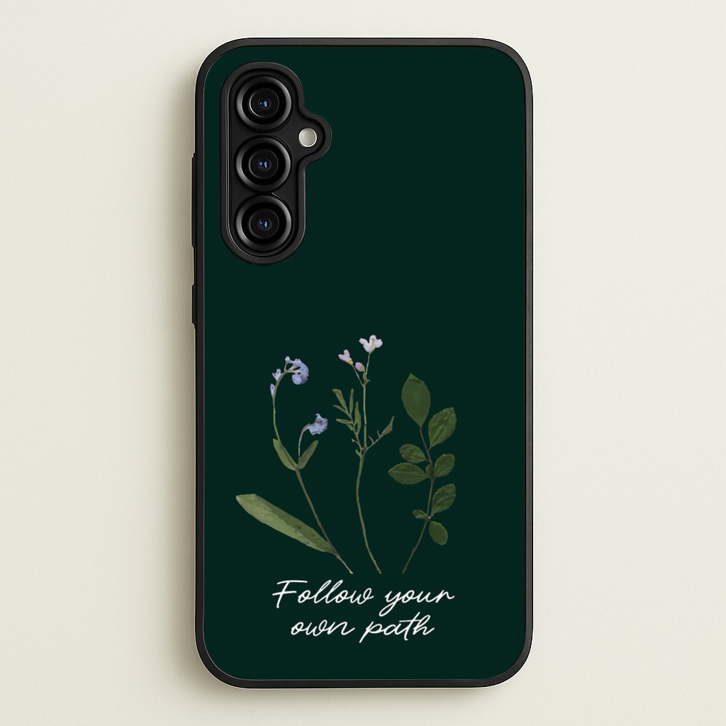 Follow Your Own Path Dark Green - Floral Phone Case for Galaxy A54