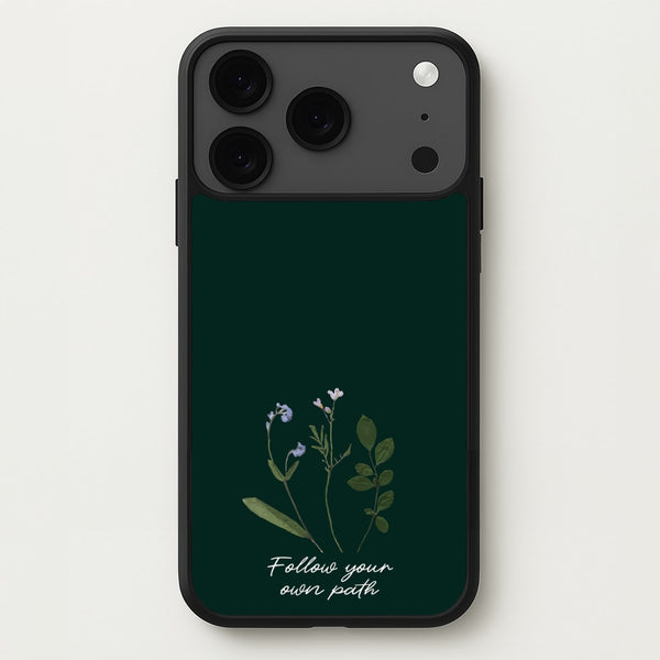 Follow Your Own Path Dark Green Phone Case for iPhone 17 Pro Max