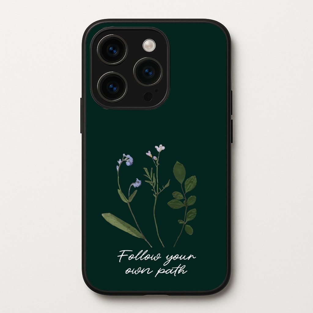 Follow Your Own Path Dark Green - Floral Phone Case for iPhone 15 Pro Max