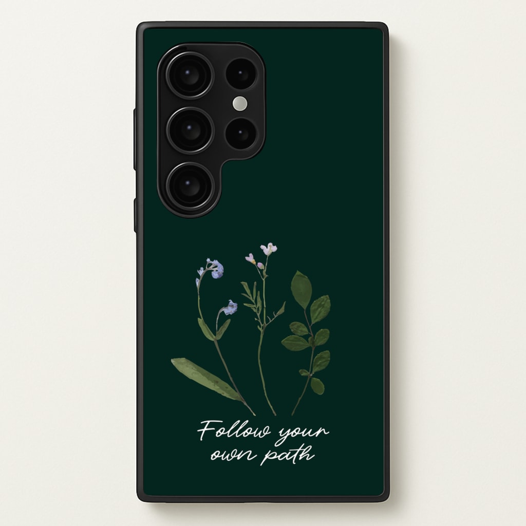 Follow Your Own Path Dark Green - Floral Phone Case for Galaxy S24 Ultra