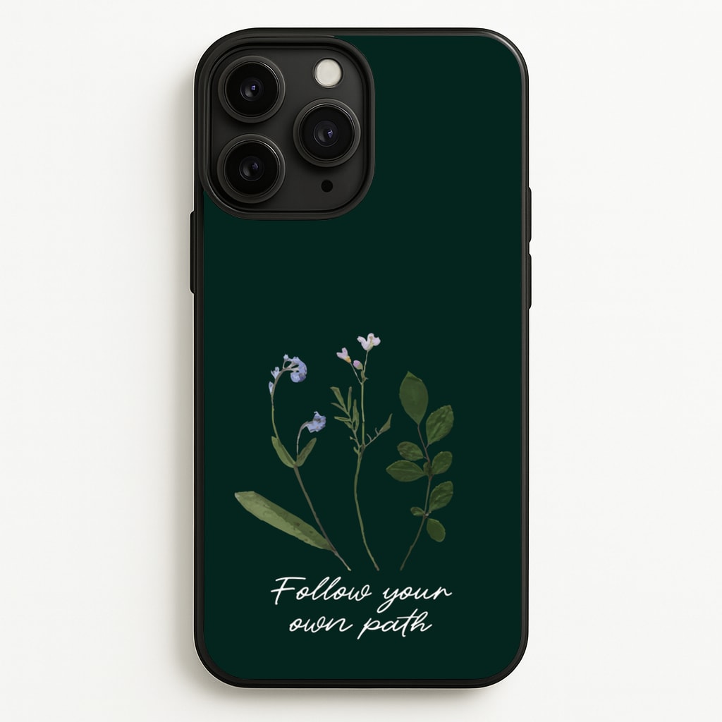 Follow Your Own Path Dark Green - Floral Phone Case for iPhone 11 Pro