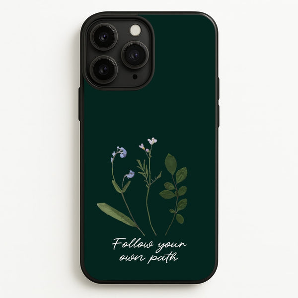 Follow Your Own Path Dark Green - Floral Phone Case for iPhone 11 Pro