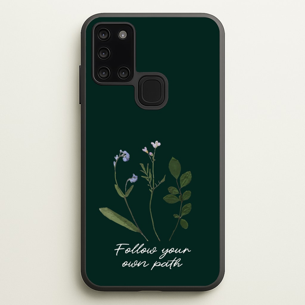 Follow Your Own Path Dark Green - Floral Phone Case for Galaxy A21s