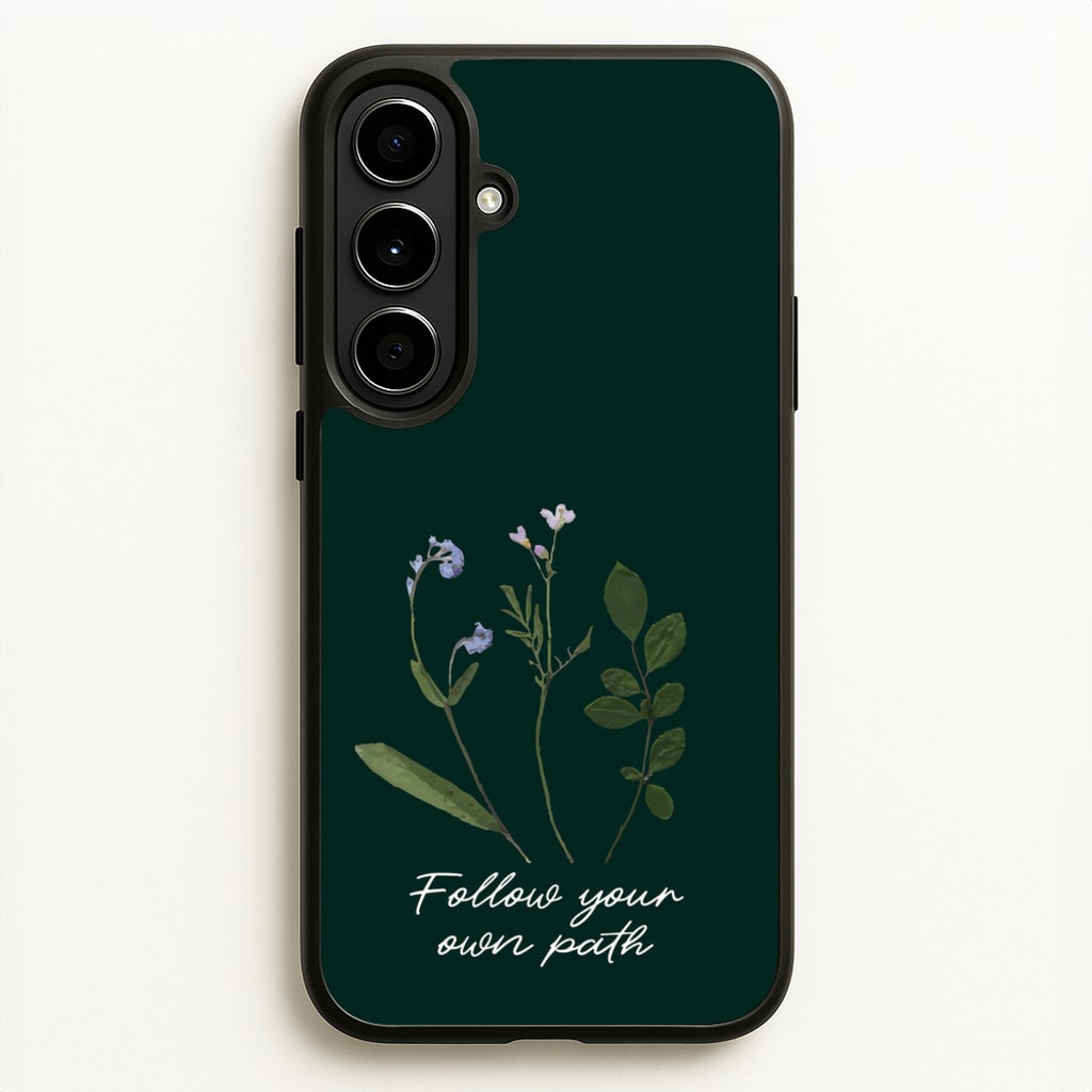 Follow Your Own Path Dark Green - Floral Phone Case for Galaxy A56