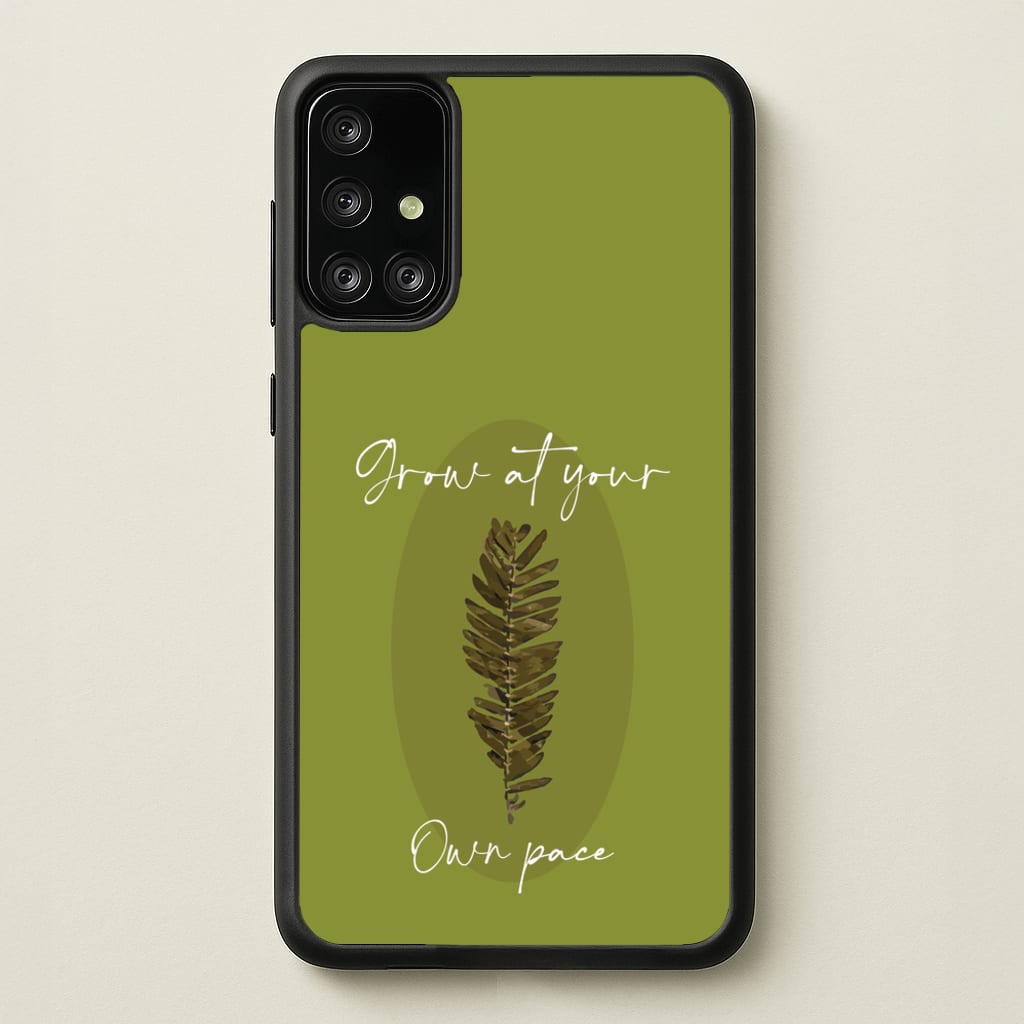 Grow At Your Own Pace Fern - Floral Phone Case for Galaxy A71