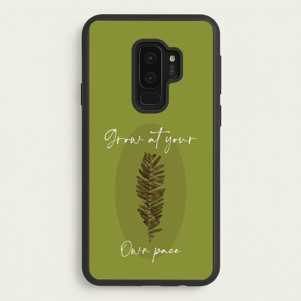 Grow At Your Own Pace Fern - Floral Phone Case for Galaxy S9 Plus