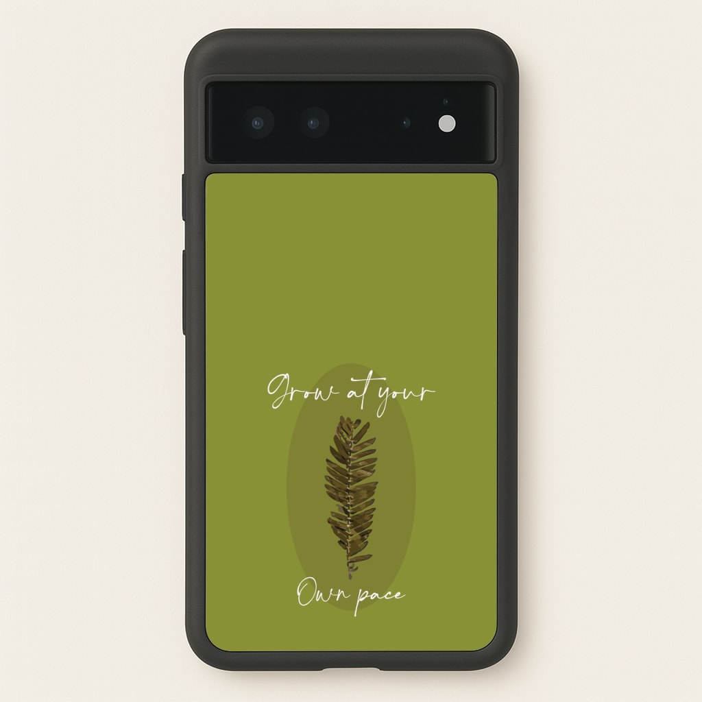 Grow At Your Own Pace Fern - Floral Phone Case for Google Pixel 6