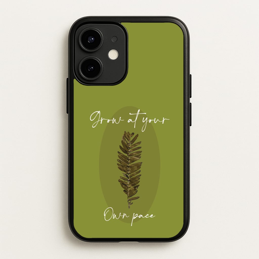 Grow At Your Own Pace Fern - Floral Phone Case for iPhone 12 / 12 Pro