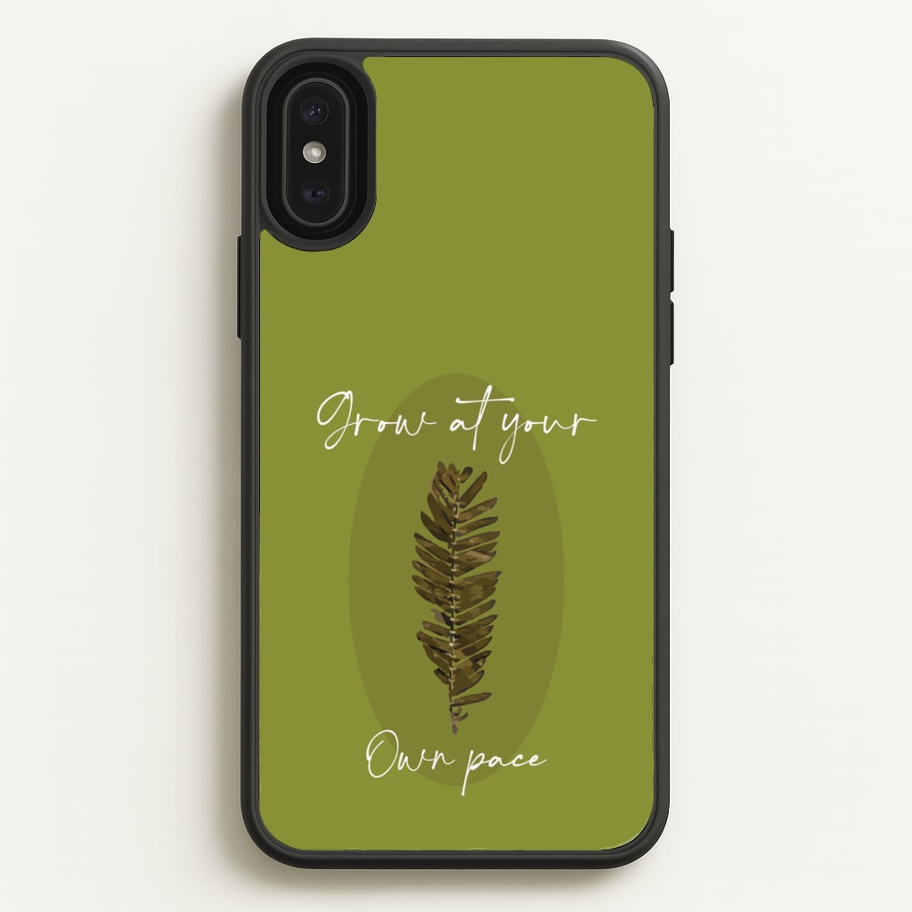 Grow At Your Own Pace Fern - Floral Phone Case for iPhone XS Max