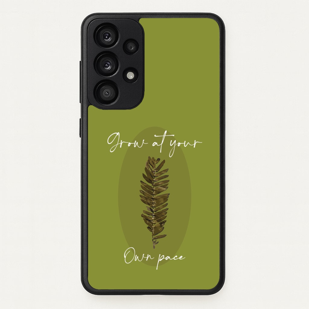 Grow At Your Own Pace Fern - Floral Phone Case for Galaxy A53