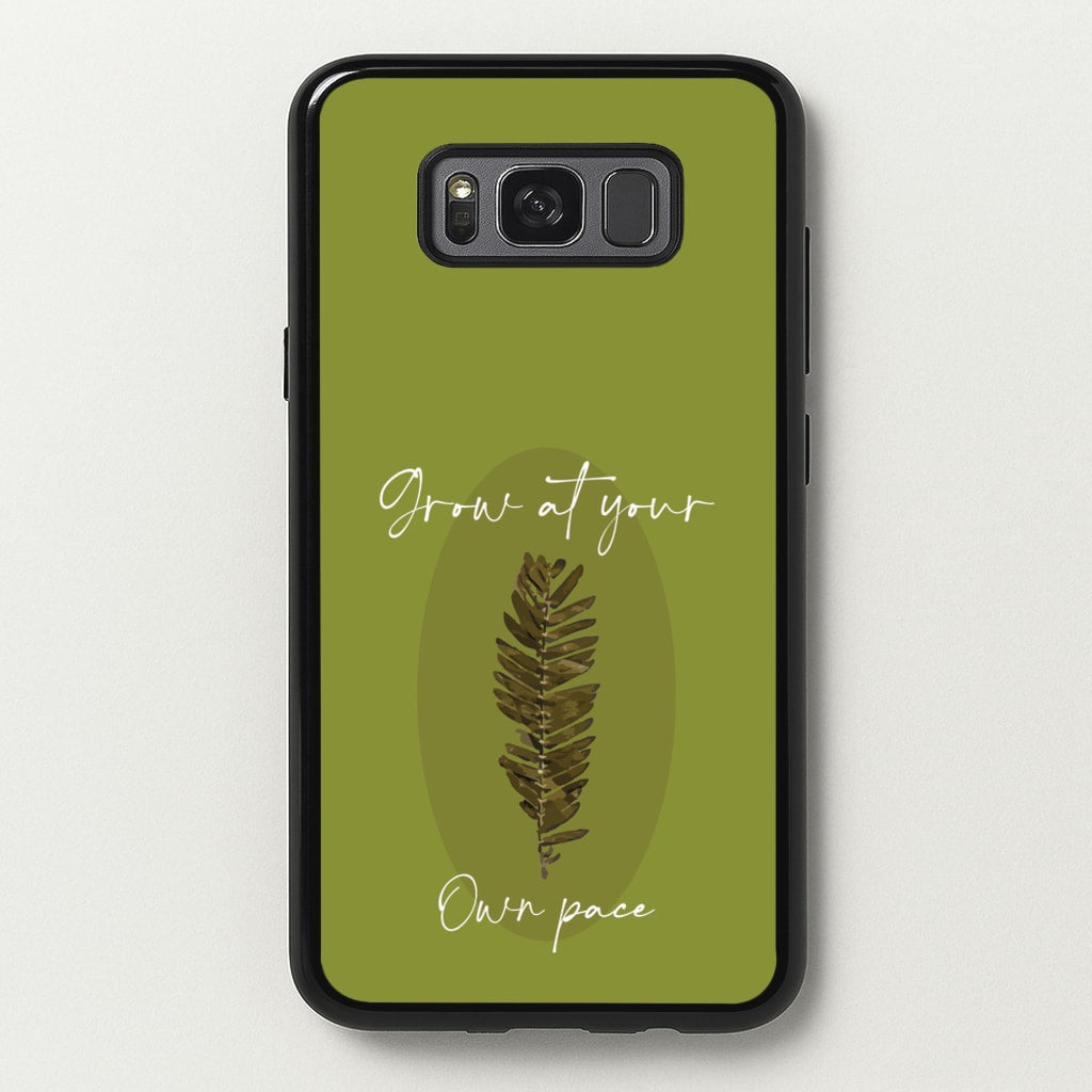 Grow At Your Own Pace Fern - Floral Phone Case for Galaxy S8 Plus