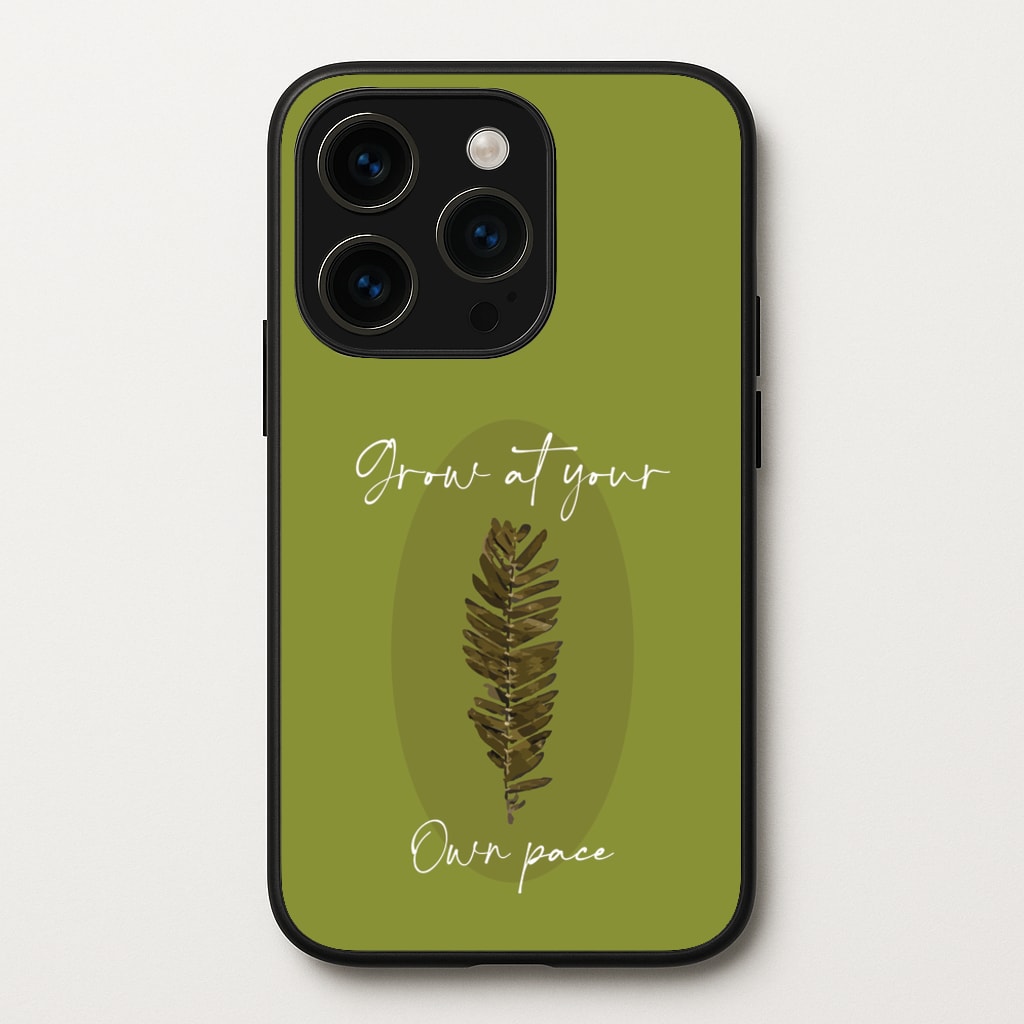 Grow At Your Own Pace Fern - Floral Phone Case for iPhone 15 Pro Max