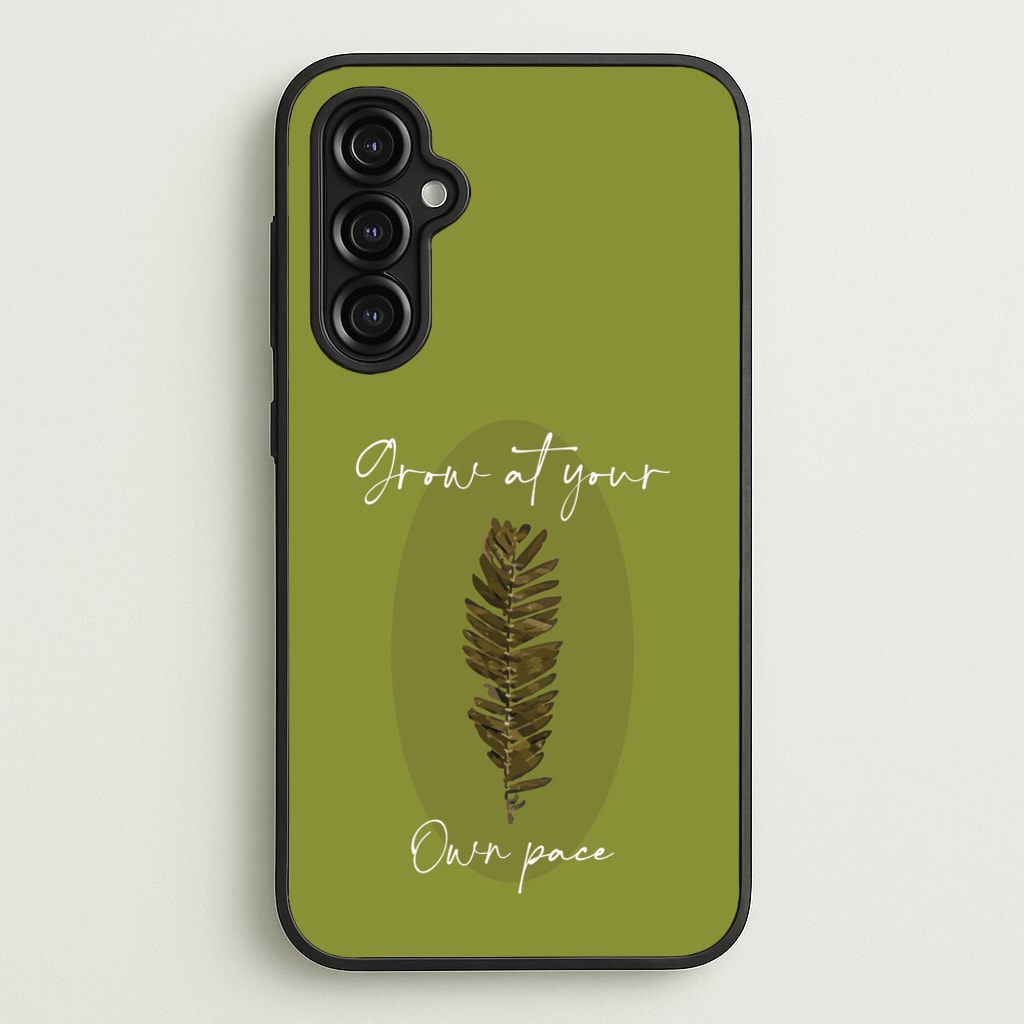 Grow At Your Own Pace Fern - Floral Phone Case for Galaxy A14