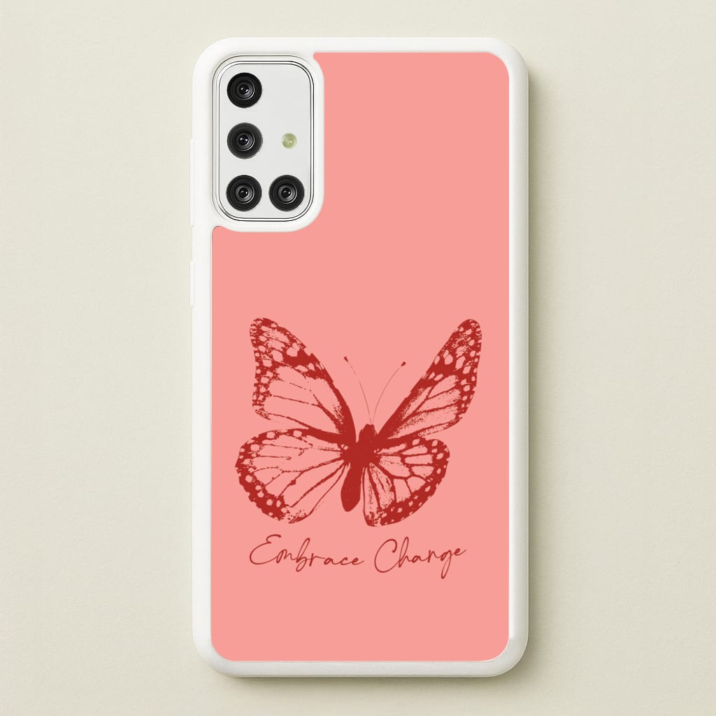 Embrace Change Butterfly - Patterns Phone Case for Galaxy A71
