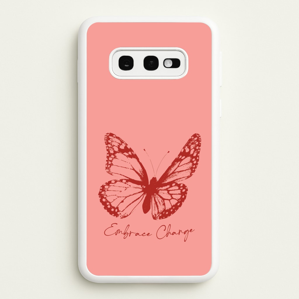 Embrace Change Butterfly - Patterns Phone Case for Galaxy S10e