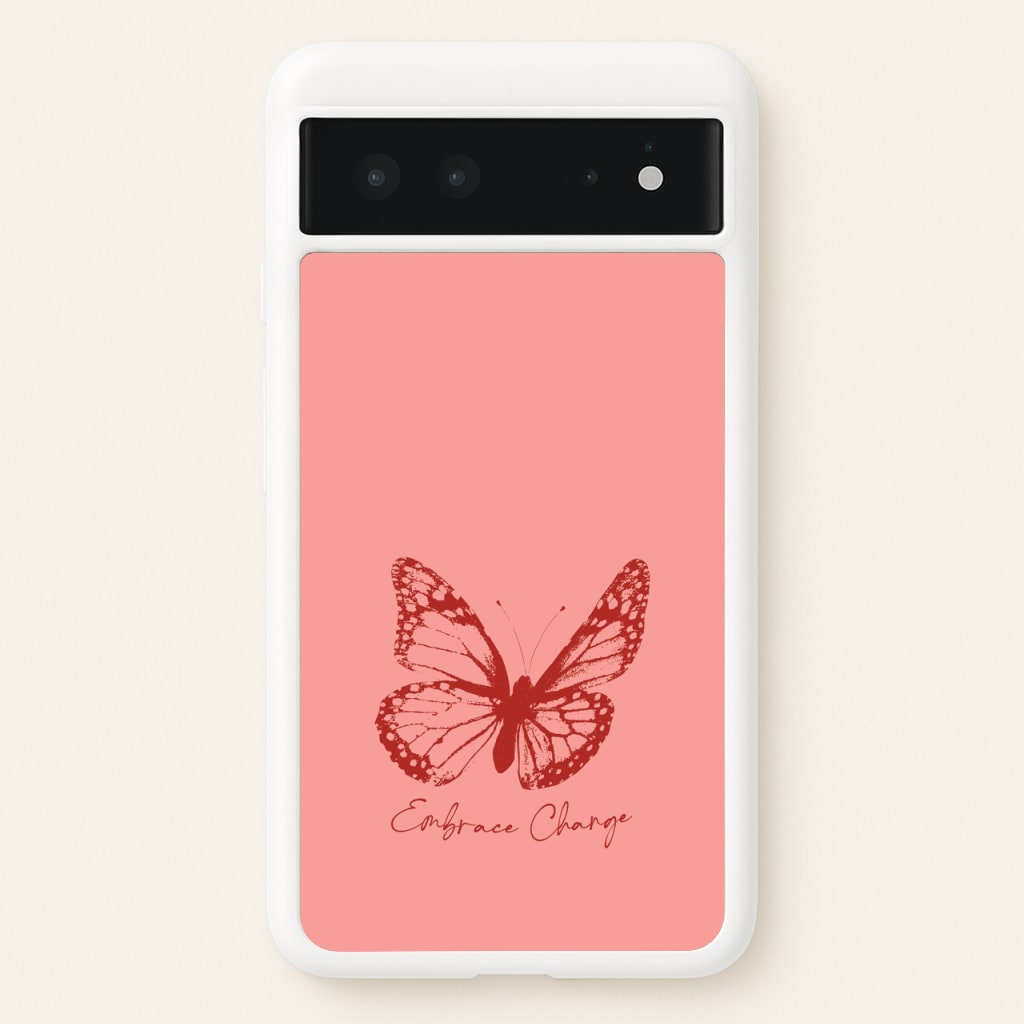 Embrace Change Butterfly - Patterns Phone Case for Google Pixel 6