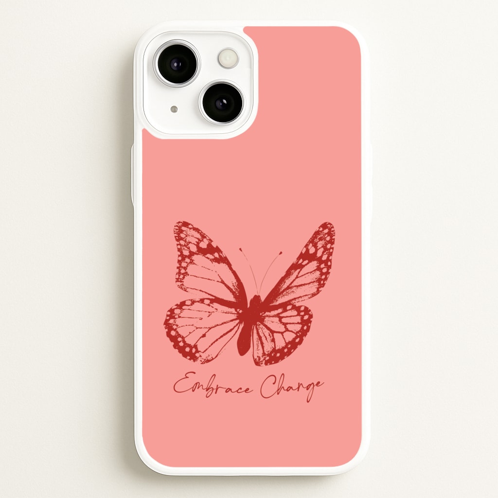 Embrace Change Butterfly - Patterns Phone Case for iPhone 13