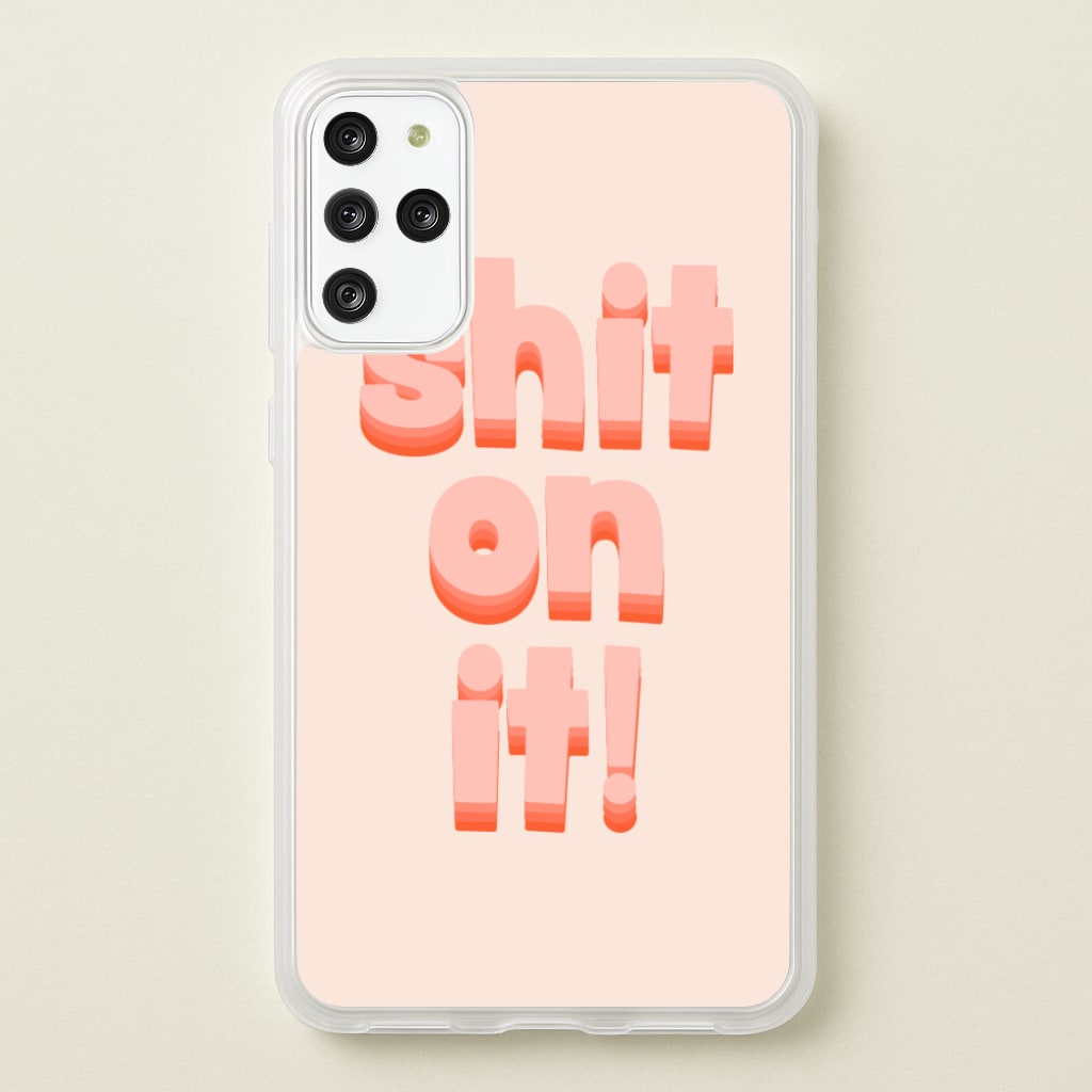 Shit On It - FND - Friday Night Dinner Phone Case for Galaxy S20 Plus