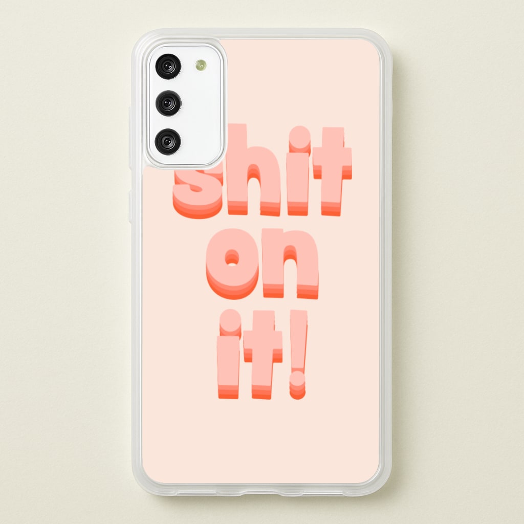 Shit On It - FND - Friday Night Dinner Phone Case for Galaxy A41