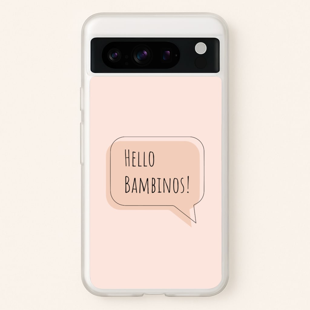 Hello Bambinos - FND - Friday Night Dinner Phone Case for Google Pixel 8 Pro
