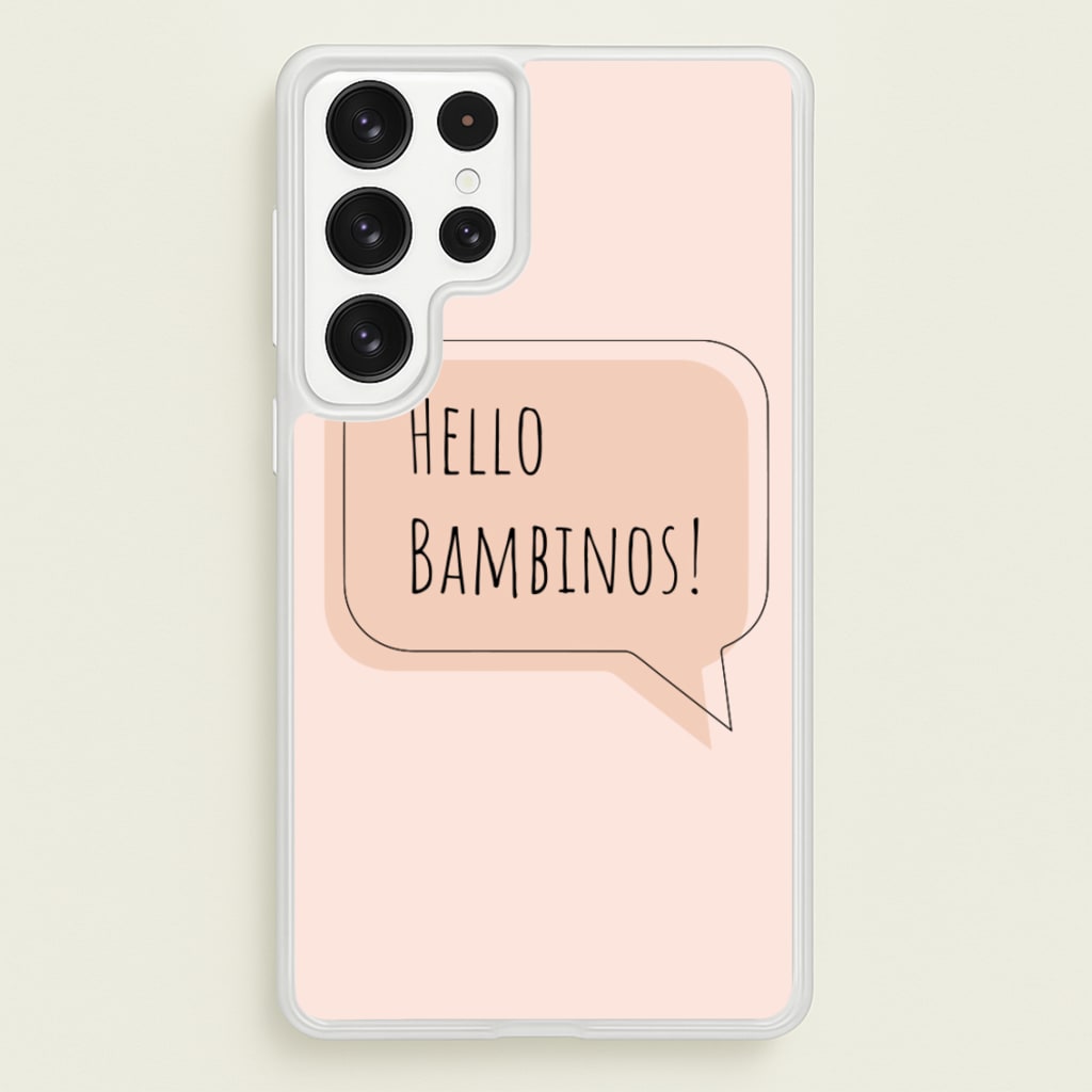 Hello Bambinos - FND - Friday Night Dinner Phone Case for Galaxy S22 Ultra