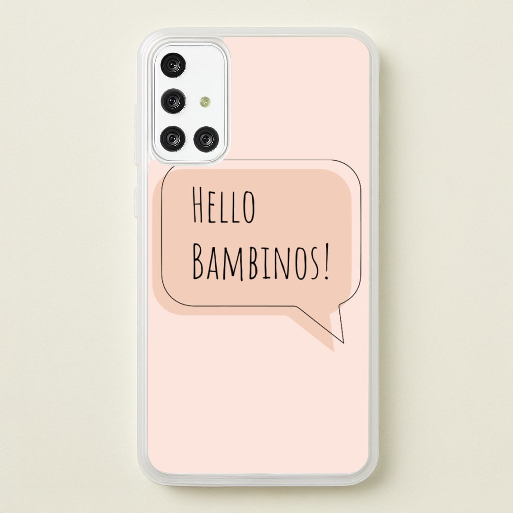 Hello Bambinos - FND - Friday Night Dinner Phone Case for Galaxy A71