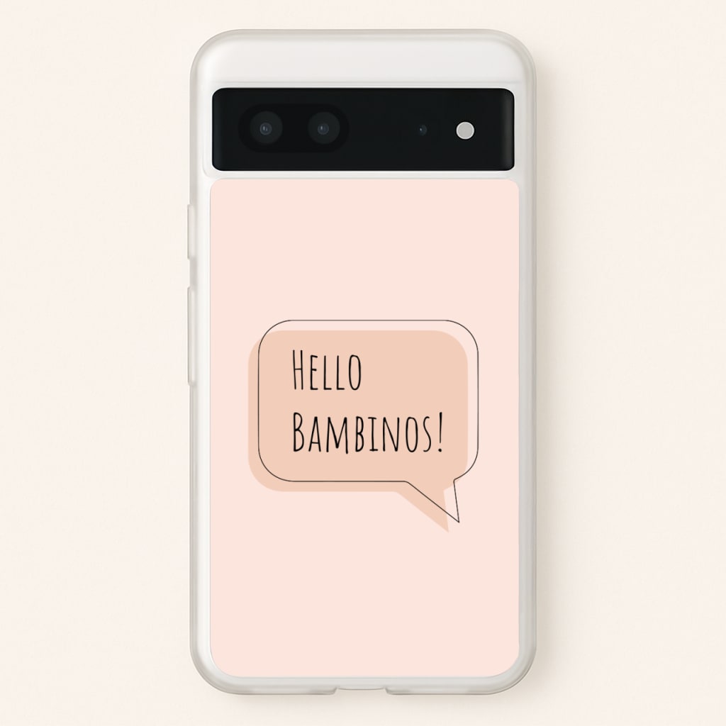 Hello Bambinos - FND - Friday Night Dinner Phone Case for Google Pixel 7