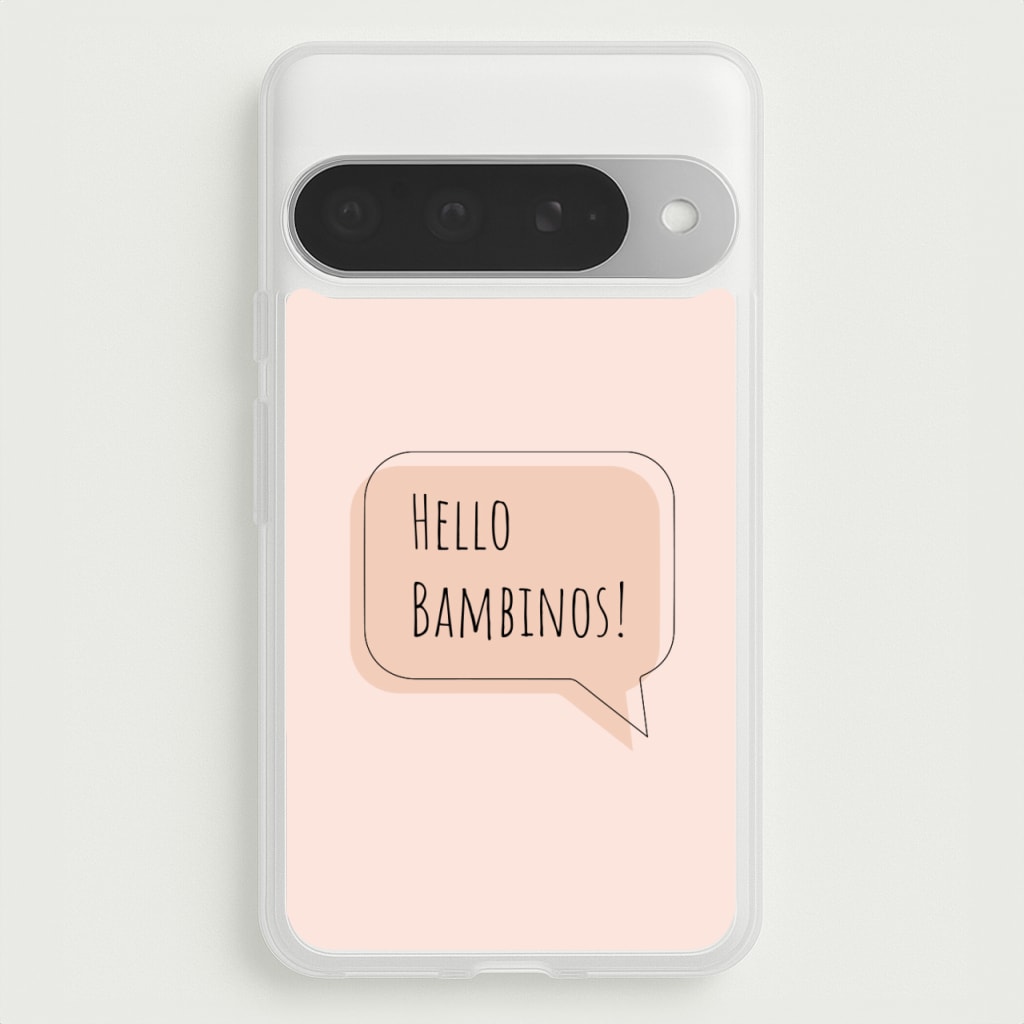 Hello Bambinos - FND Phone Case for Google Pixel 10 Pro XL