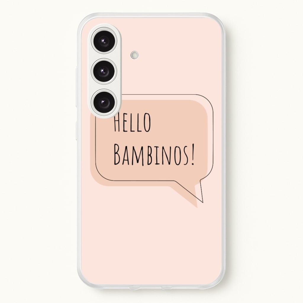 Hello Bambinos - FND - Friday Night Dinner Phone Case for Galaxy S25 Plus