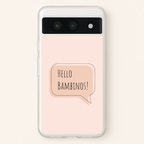 Hello Bambinos - FND - Friday Night Dinner Phone Case for Google Pixel 8a
