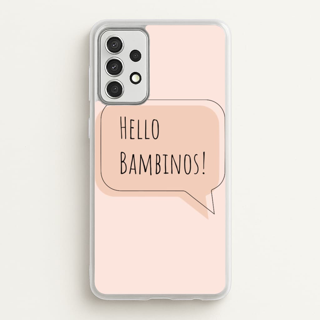 Hello Bambinos - FND - Friday Night Dinner Phone Case for Galaxy A52 / A52s