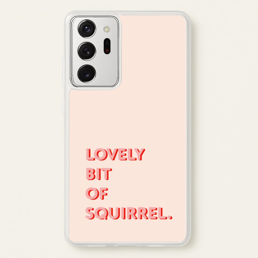 Lovely Bit Of Squirrel - FND - Friday Night Dinner Phone Case for Galaxy Note 20 Ultra