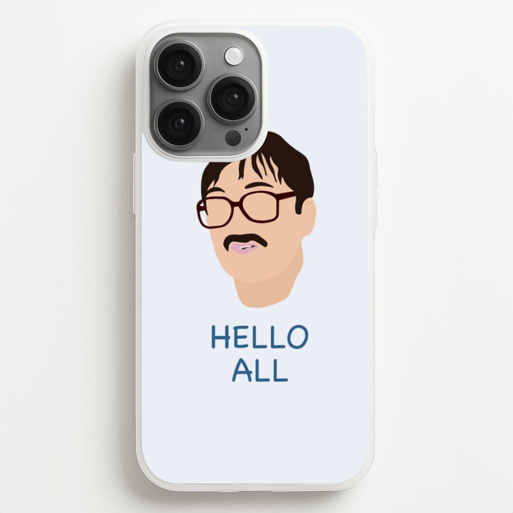 Hello All - FND - Friday Night Dinner Phone Case for iPhone 13 Pro Max