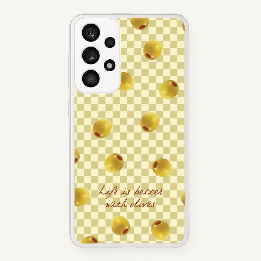 Life Is Better With Olives - Food Patterns Phone Case for Galaxy A53