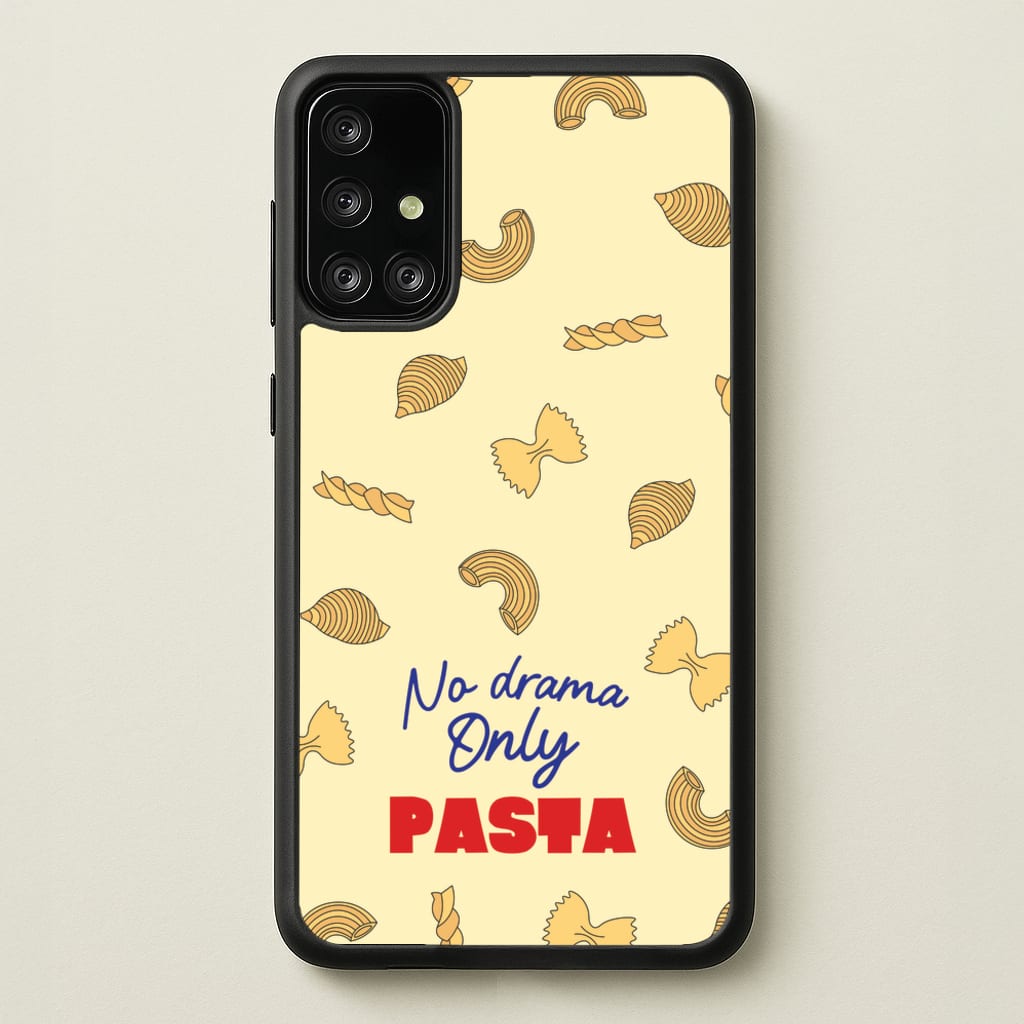 No Drama, Only Pasta - Food Patterns Phone Case for Galaxy A71