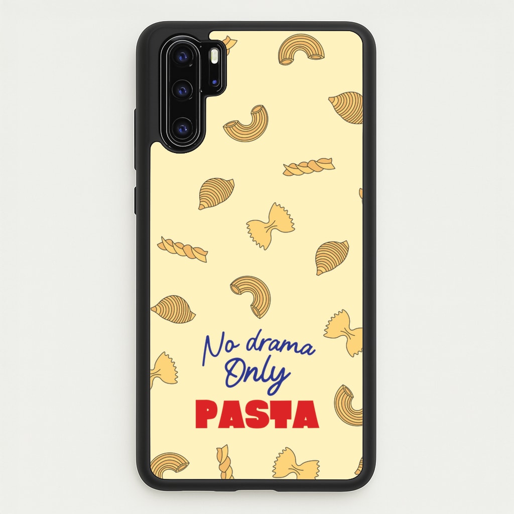 No Drama, Only Pasta - Food Patterns Phone Case for Huawei P30 Pro