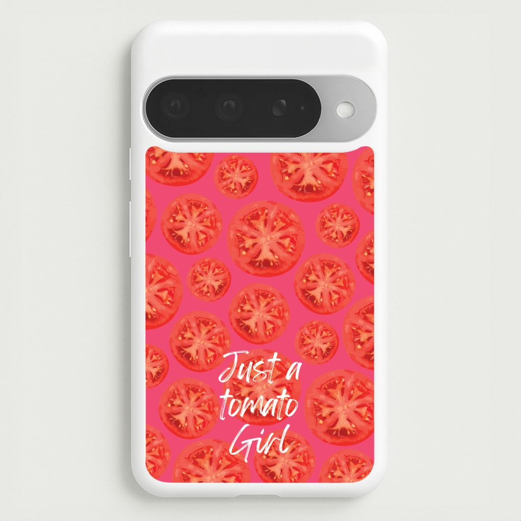 Just A Tomato Girl Phone Case for Google Pixel 10 Pro XL
