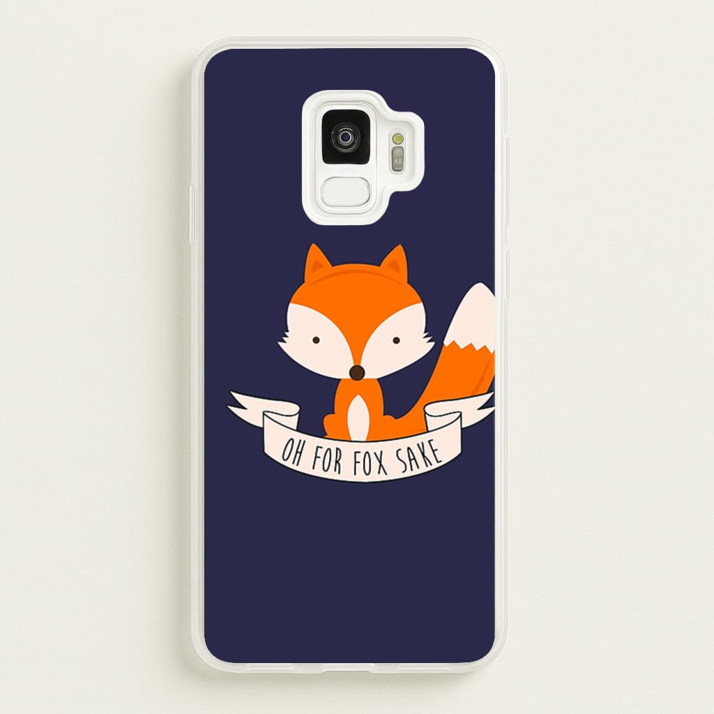 Oh For Fox Sake - Phone Case for Galaxy S9