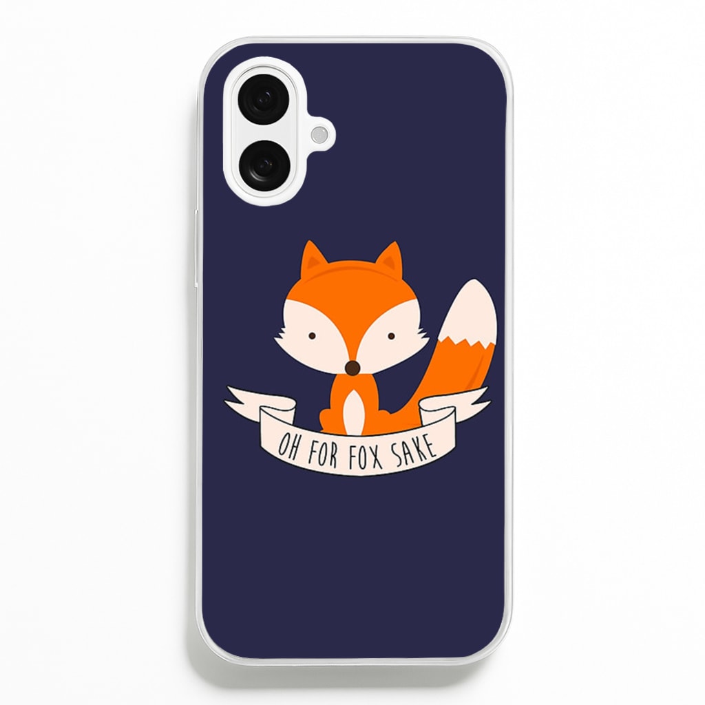 Oh For Fox Sake - Phone Case for iPhone 16 Plus