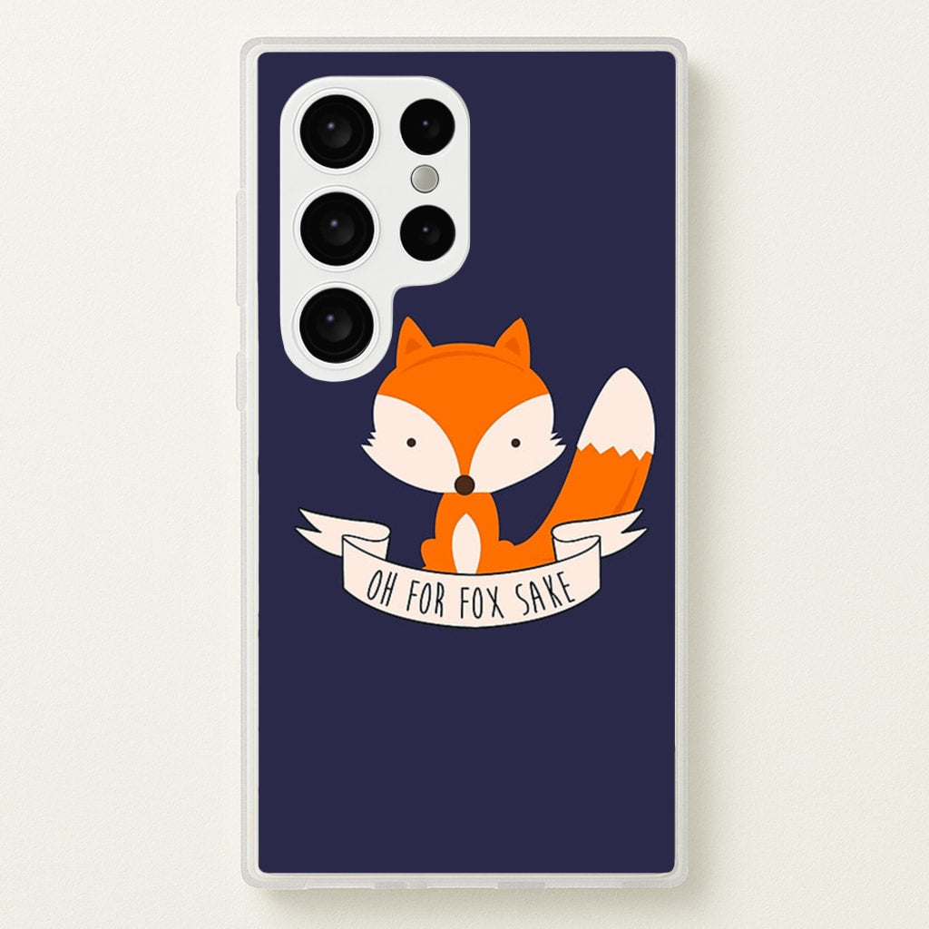Oh For Fox Sake - Phone Case for Galaxy S24 Ultra