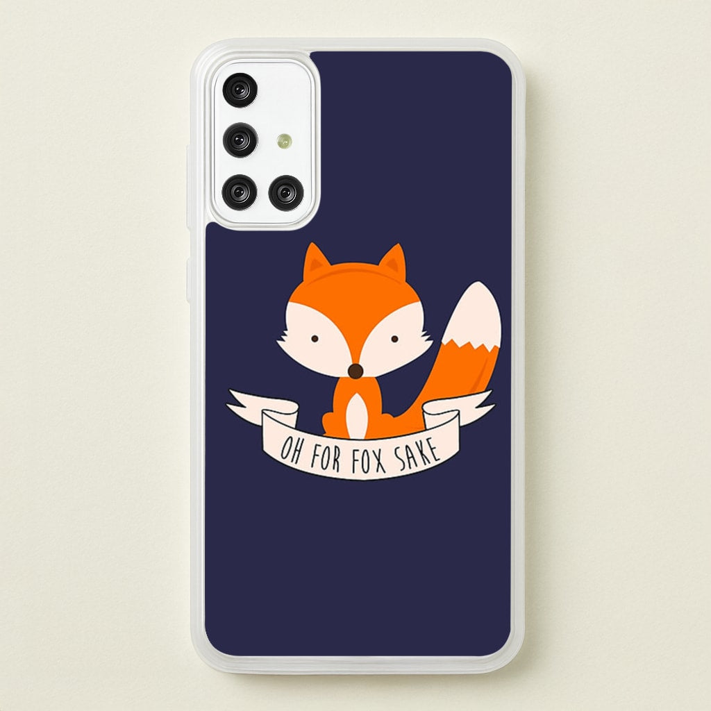Oh For Fox Sake - Phone Case for Galaxy A71
