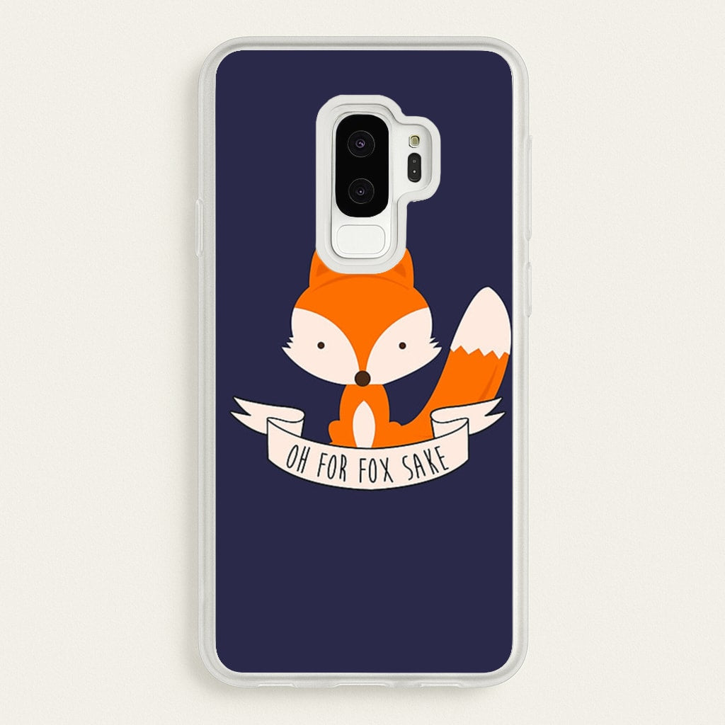 Oh For Fox Sake - Phone Case for Galaxy S9 Plus