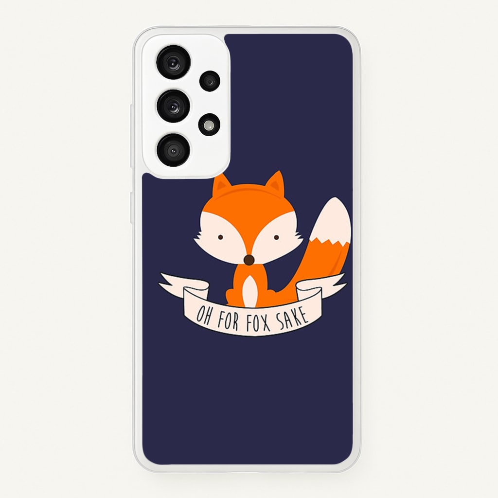 Oh For Fox Sake - Phone Case for Galaxy A33