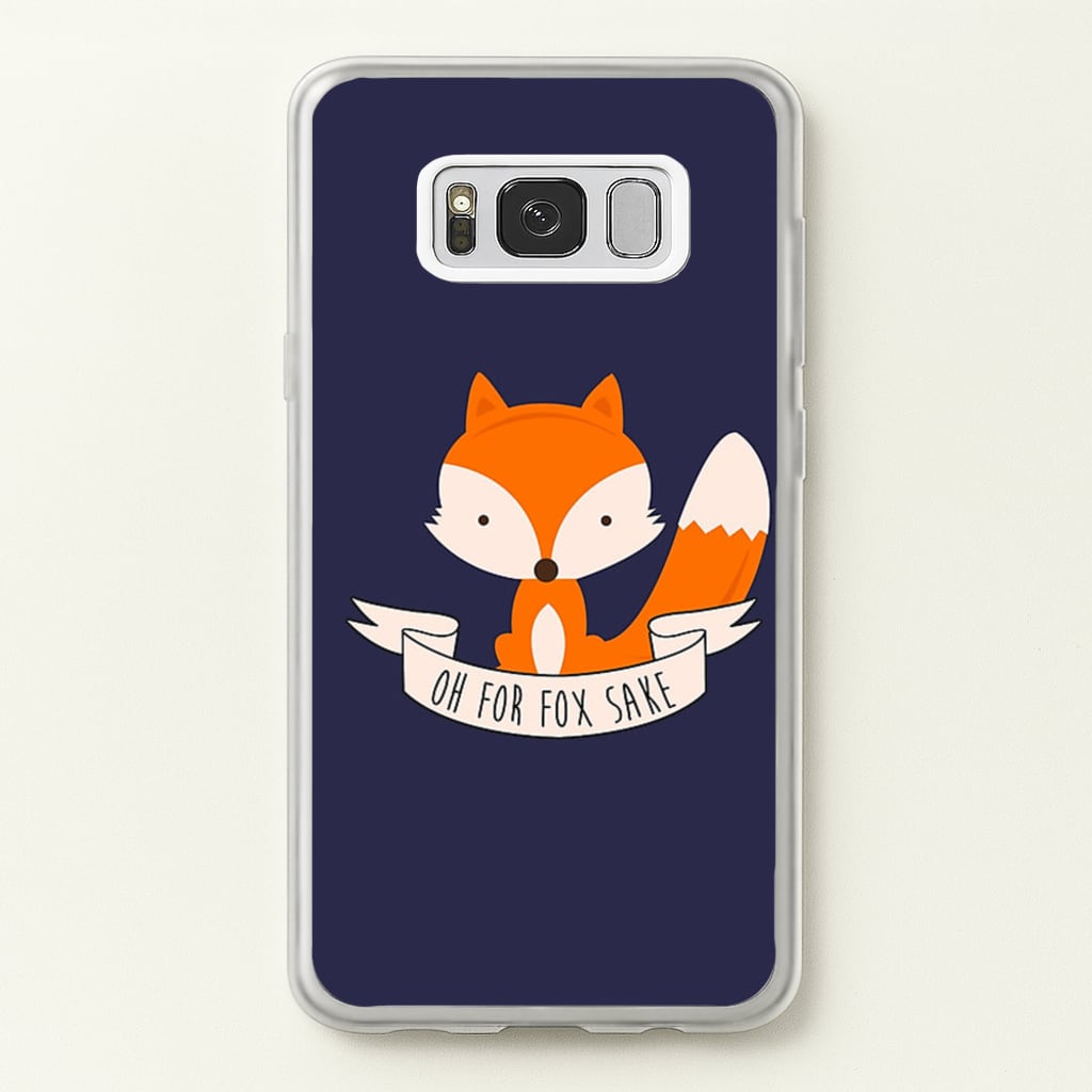 Oh For Fox Sake - Phone Case for Galaxy S8