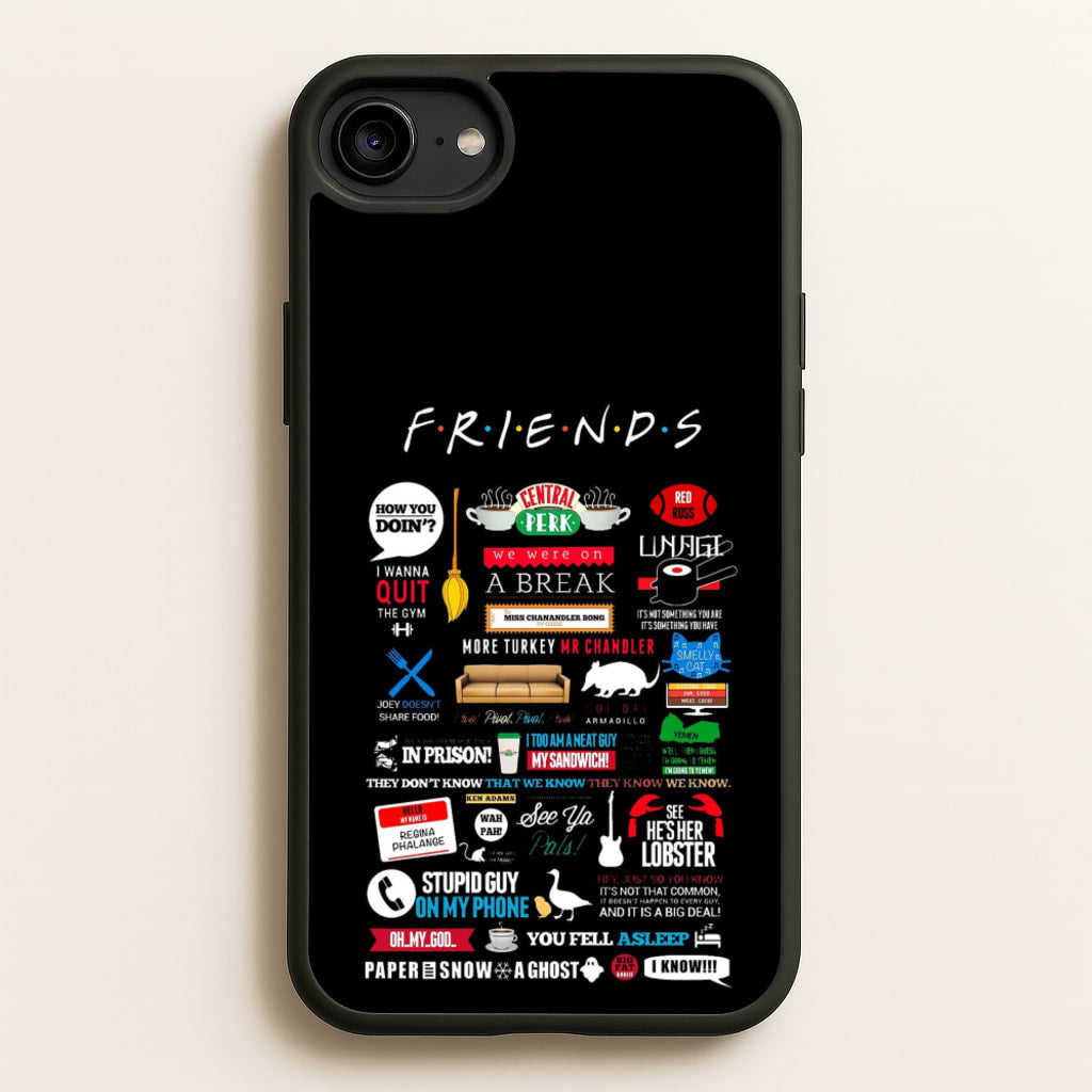 All The Quotes - Friends Phone Case for iPhone 6 / 7 / 8 / SE