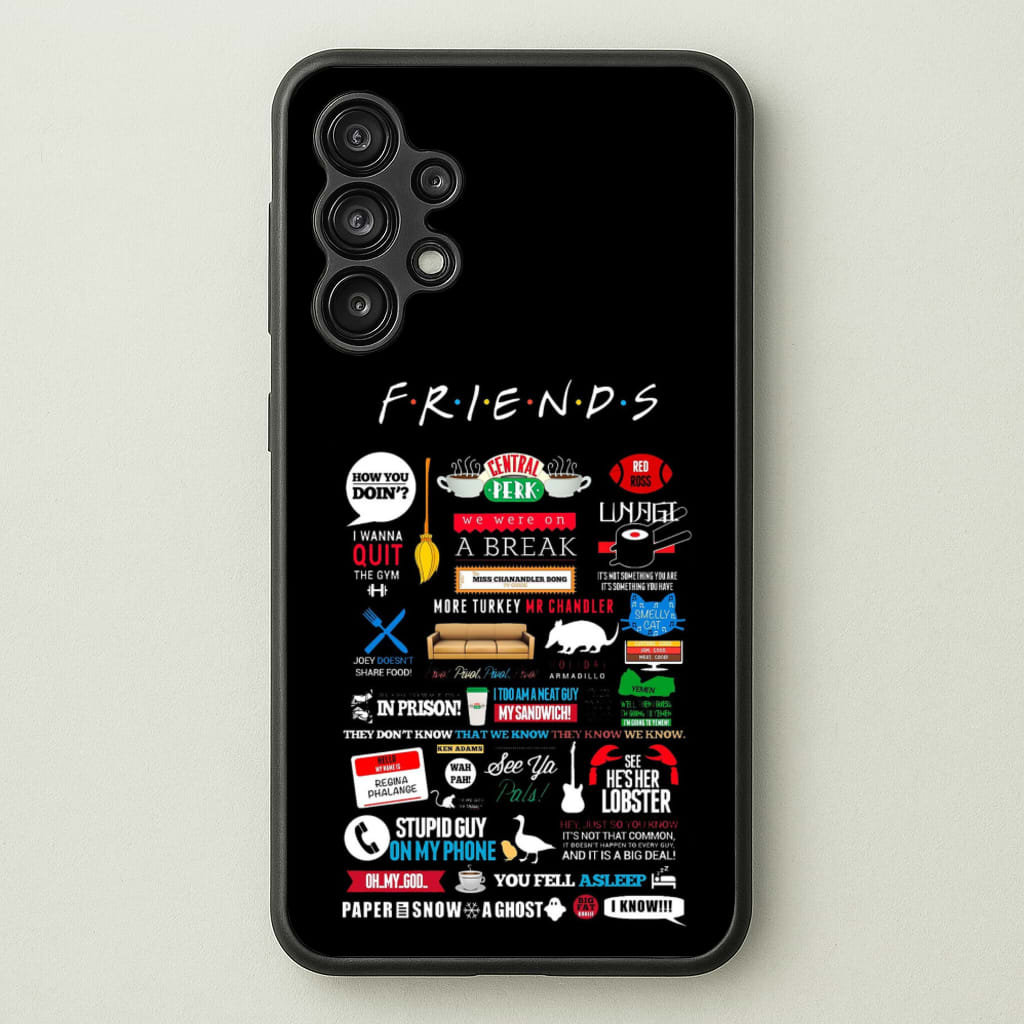 All The Quotes - Friends Phone Case for Galaxy A13