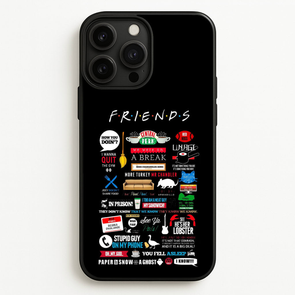 All The Quotes - Friends Phone Case for iPhone 13 Pro Max