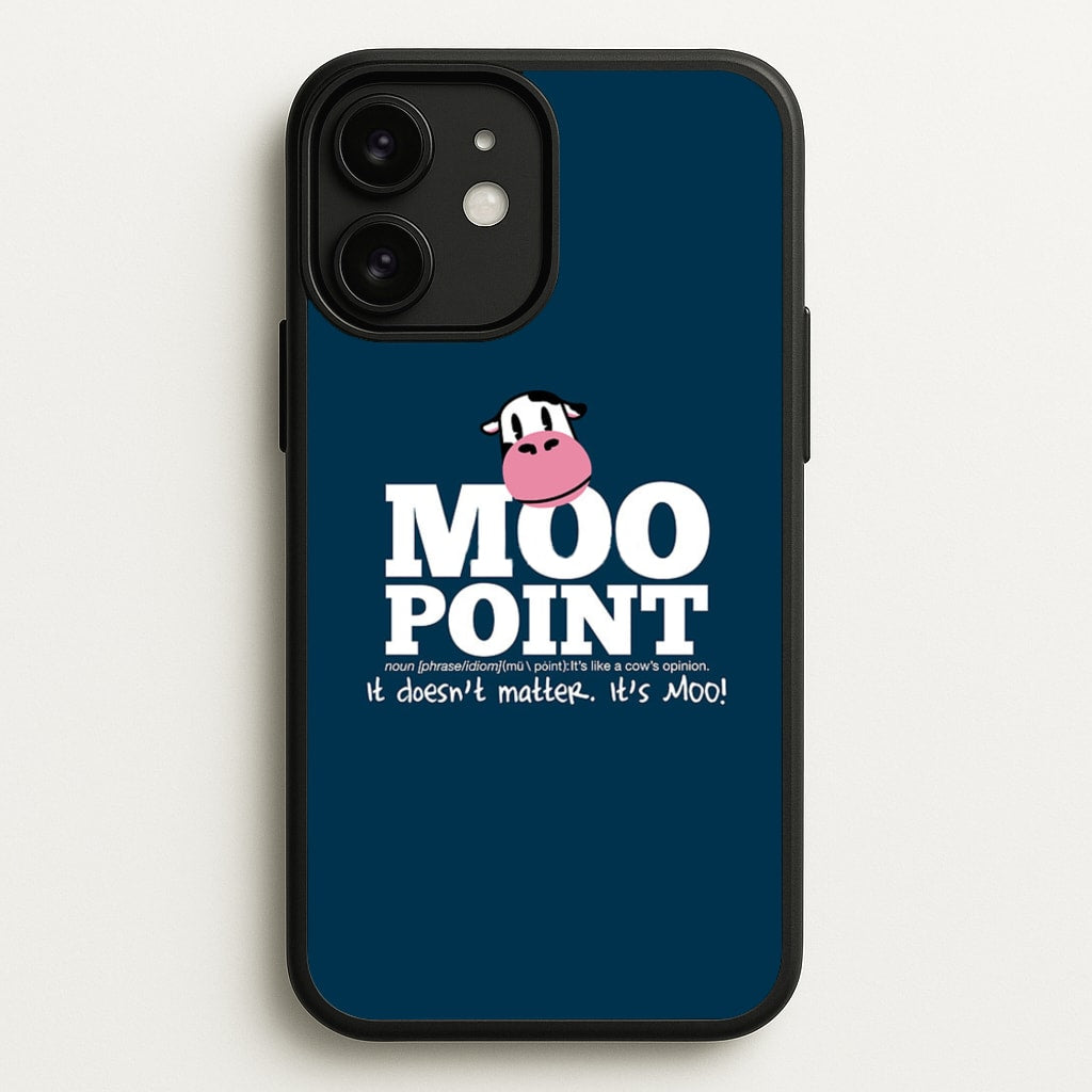 A Moo Point - Friends Phone Case for iPhone 11